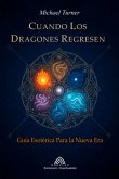 Cuando Los Dragones Regresen (eBook, ePUB)
