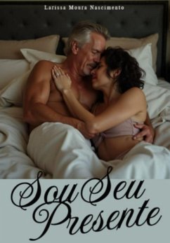 Sou Seu Presente (eBook, ePUB) Cover Sou Seu Presente (eBook, ePUB)