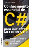 C# Pacote 100 Golpes: Série Aprenda em Uma Hora, Edição 2024 (eBook, ePUB) C# Pacote 100 Golpes: Série Aprenda em Uma Hora, Edição 2024 (eBook, ePUB)