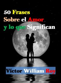 Cover 50 Frases Sobre el Amor y lo que Significan (eBook, ePUB)