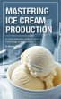 Mastering Ice Cream Production: A... - Bild 1