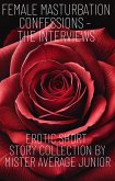 Female Masturbation Confessions - The Interviews (eBook, ePUB)
