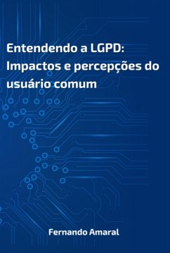 Entendendo A Lgpd (eBook, ePUB) - Amaral, Fernando