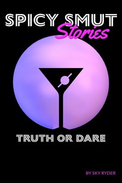 Cover Truth or Dare (Spicy Smut Stories) (eBook, ePUB)