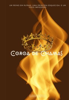 Coroa De Chamas (eBook, ePUB) - Biazolli, Flávia