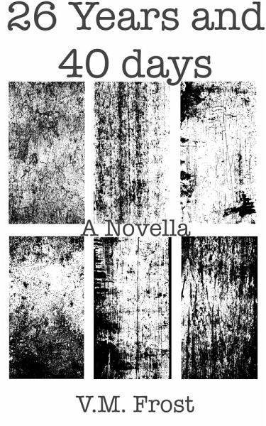 26 Years and 40 Days (eBook, ePUB)