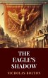 The Eagle's Shadow (eBook, ePUB) - Bild 1