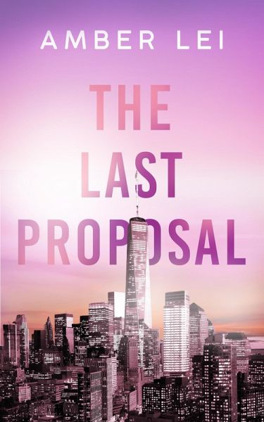 The Last Proposal (eBook, ePUB) The Last Proposal (eBook, ePUB)