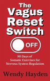 The Vagus Switch (The Vagus Nerve) (eBook, ePUB) The Vagus Switch (The Vagus Nerve) (eBook, ePUB)