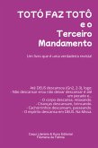 Totó Faz Totô E O Terceiro Mandamento (eBook, ePUB) Totó Faz Totô E O Terceiro Mandamento (eBook, ePUB)