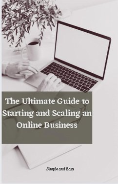 Cover The Ultimate Guide to Starting and Scalling an Online Business (eBook, ePUB)