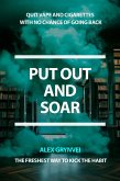 Put Out and Soar: The Freshest Way to Kick the Habit (eBook, ePUB)