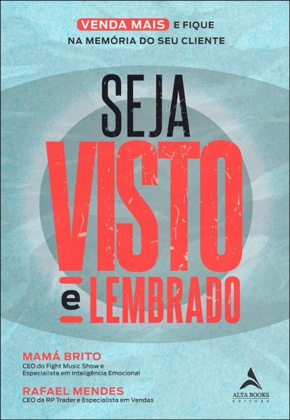 Seja visto e lembrado (eBook, ePUB)