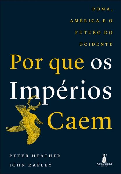 Por que os impérios caem (eBook, ePUB) Por que os impérios caem (eBook, ePUB)