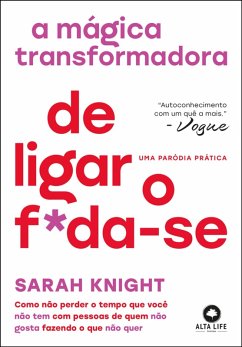 Cover A mágica transformadora de ligar o f*da-se (eBook, ePUB)
