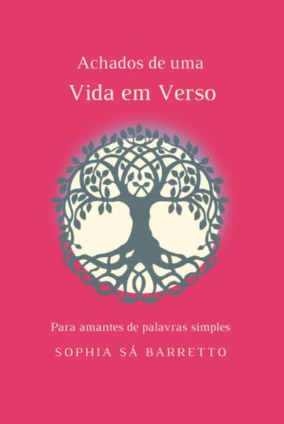 Achados De Uma Vida Em Verso (eBook, ePUB) Achados De Uma Vida Em Verso (eBook, ePUB)