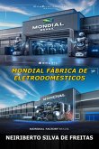 Mondial Fábrica De Eletrodomésticos (eBook, ePUB) Mondial Fábrica De Eletrodomésticos (eBook, ePUB)