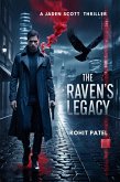 The Raven's Legacy (Jaden Scott, #6) (eBook, ePUB) The Raven's Legacy (Jaden Scott, #6) (eBook, ePUB)