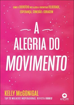 Cover A alegria do movimento (eBook, ePUB)