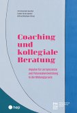 Coaching und kollegiale Beratung (E-Book) (eBook, ePUB) Coaching und kollegiale Beratung (E-Book) (eBook, ePUB)