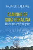Caminho De Cora Coralina (eBook, ePUB) Caminho De Cora Coralina (eBook, ePUB)
