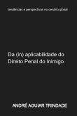 Da (in) Aplicabilidade Do Direito Penal Do Inimigo Ao Ordenamento Jurídico Brasileiro (eBook, ePUB) Da (in) Aplicabilidade Do Direito Penal Do Inimigo Ao Ordenamento Jurídico Brasileiro (eBook, ePUB)