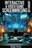 Interactive and Video Game Scriptwriting Dictionary (Grow Your Vocabulary) (eBook, ePUB) Interactive and Video Game Scriptwriting Dictionary (Grow Your Vocabulary) (eBook, ePUB)