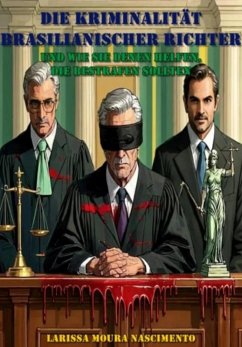 Cover Die Kriminalität Brasilianischer Richter (eBook, ePUB)