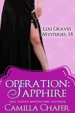 Operation: Sapphire (Lexi Graves Mysteries, #18) (eBook, ePUB) Operation: Sapphire (Lexi Graves Mysteries, #18) (eBook, ePUB)