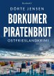 Borkumer Piratenbrut. Ostfrieslandkrimi... - Bild 1