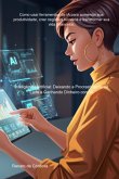 Inteligência Artificial: Deixando A Procrastinação De Lado E Ganhando Dinheiro Com Ia (eBook, ePUB) Inteligência Artificial: Deixando A Procrastinação De Lado E Ganhando Dinheiro Com Ia (eBook, ePUB)