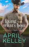Fixing What's Bent (Pickleville, #3) (eBook, ePUB) Fixing What's Bent (Pickleville, #3) (eBook, ePUB)