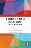 A Hundred Years of Bibliotherapy (eBook, ePUB)