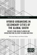 Hybrid Urbanisms in Secondary Cities of... - Bild 1