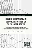 Hybrid Urbanisms in Secondary Cities of the Global South (eBook, ePUB)