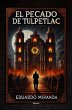 El Pecado de Tulpetlac (eBook, ePUB) - Bild 1