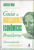 Guia de indicadores econômicos brasileiros (eBook, ePUB) Guia de indicadores econômicos brasileiros (eBook, ePUB)