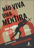 Não viva uma mentira (eBook, ePUB) Não viva uma mentira (eBook, ePUB)