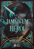 Jamais um herói (eBook, ePUB) Jamais um herói (eBook, ePUB)