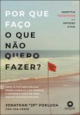 Por que faço o que não quero fazer? (eBook, ePUB) Por que faço o que não quero fazer? (eBook, ePUB)
