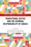 Transitional Justice and the Criminal Responsibility of Judges (eBook, PDF) Transitional Justice and the Criminal Responsibility of Judges (eBook, PDF)
