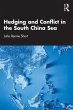 Hedging and Conflict in the South China... - Bild 1
