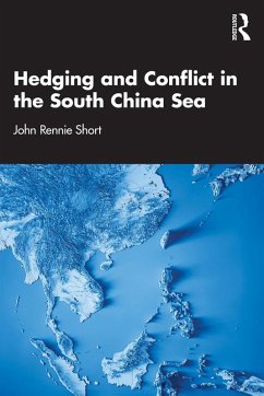 Cover Hedging and Conflict in the South China Sea (eBook, ePUB)