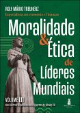 Moralidade & ética de líderes mundiais (eBook, ePUB) Moralidade & ética de líderes mundiais (eBook, ePUB)