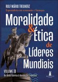Moralidade & ética de líderes mundiais (eBook, ePUB) Moralidade & ética de líderes mundiais (eBook, ePUB)