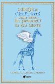 Liberte a Girafa Azul com Asas no Pescoc¸o da sua Mente (eBook, ePUB)