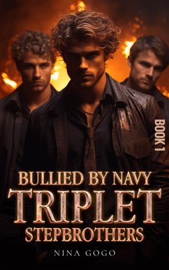 Cover Bullied by Navy Triplet Stepbrothers (eBook, ePUB)