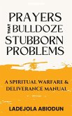 Prayers that Bulldoze Stubborn Problems (eBook, ePUB)