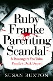 Ruby Franke Parenting Scandal (eBook, ePUB) Ruby Franke Parenting Scandal (eBook, ePUB)