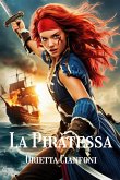 La Piratessa (eBook, ePUB) La Piratessa (eBook, ePUB)
